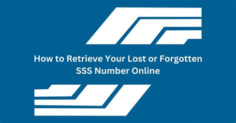 How To Retrieve Your Lost Or Forgotten SSS Number Online.